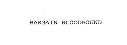 BARGAIN BLOODHOUND trademark