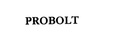 PROBOLT trademark