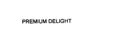 PREMIUM DELIGHT trademark