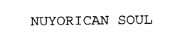 NUYORICAN SOUL trademark