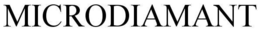 MICRODIAMANT trademark