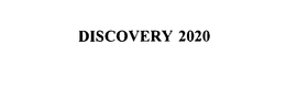 DISCOVERY 2020 trademark