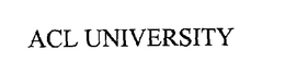 ACL UNIVERSITY trademark