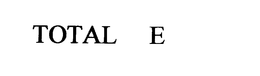 TOTAL E trademark