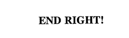 END RIGHT! trademark
