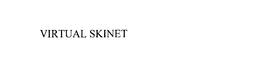 VIRTUAL SKINET trademark