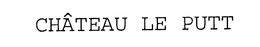 CHATEAU LE PUTT trademark