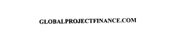 GLOBALPROJECTFINANCE.COM trademark