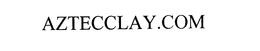 AZTECCLAY.COM trademark
