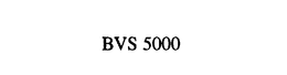 BVS 5000 trademark