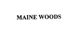 MAINE WOODS trademark