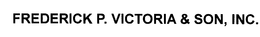 FREDERICK P. VICTORIA & SON, INC. trademark