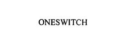 ONESWITCH trademark