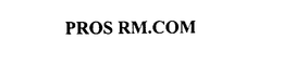 PROS RM.COM trademark