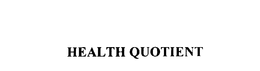 HEALTH QUOTIENT trademark