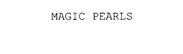 MAGIC PEARLS trademark