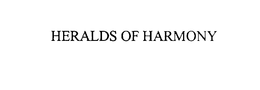 HERALDS OF HARMONY trademark