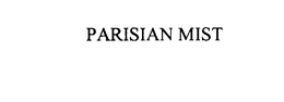 PARISIAN MIST trademark