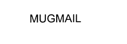 MUGMAIL trademark
