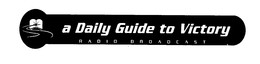 A DAILY GUIDE TO VICTORY RADIO BROADCAST trademark