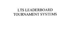 LTS LEADERBOARD TOURNAMENT SYSTEMS trademark