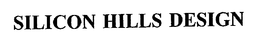 SILICON HILLS DESIGN trademark