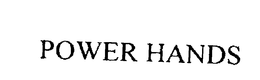 POWER HANDS trademark