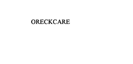 ORECKCARE trademark