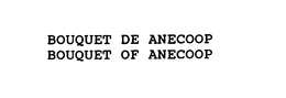 BOUQUET DE ANECOOP BOUQUET OF ANECOOP trademark