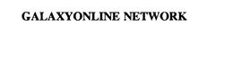 GALAXYONLINE NETWORK trademark