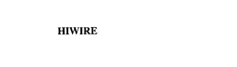 HIWIRE trademark