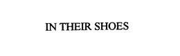 IN THEIR SHOES trademark
