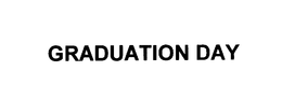 GRADUATION DAY trademark