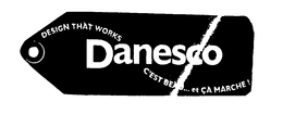 DANESCO DESIGN THAT WORKS C'EST BEAU ... ET CA MARCHE! trademark