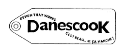 DESIGN THAT WORKS DANESCOOK C'EST BEAU...ET CA MARCHE! trademark