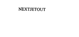 NEXTJETOUT trademark