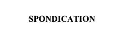 SPONDICATION trademark