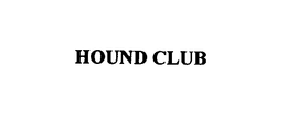 HOUND CLUB trademark