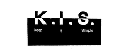 K.I.S. KEEP IT SIMPLE trademark