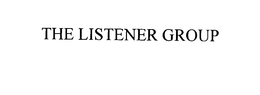 THE LISTENER GROUP trademark