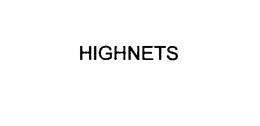HIGHNETS trademark