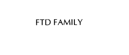 FTD FAMILY trademark