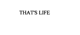 THAT'S LIFE trademark