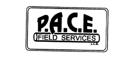 P.A.C.E. FIELD SERVICES L.L.C. trademark