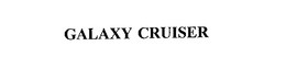 GALAXY CRUISER trademark