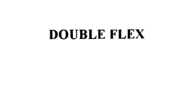 DOUBLE FLEX trademark