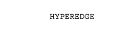 HYPEREDGE trademark