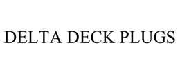 DELTA DECK PLUGS trademark