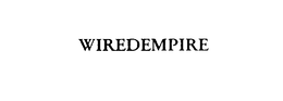 WIREDEMPIRE trademark