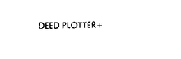 DEED PLOTTER + trademark